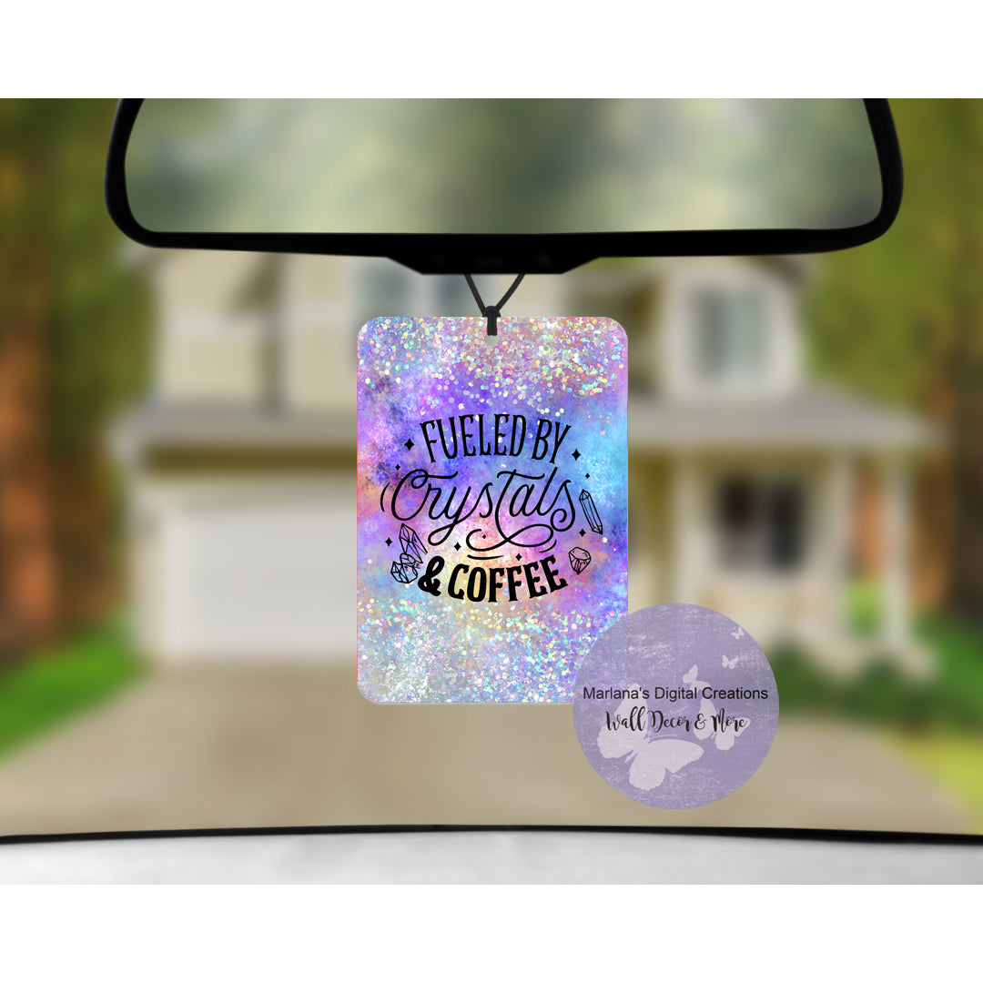 Fueled By Caffeine & Crystals Car Freshener