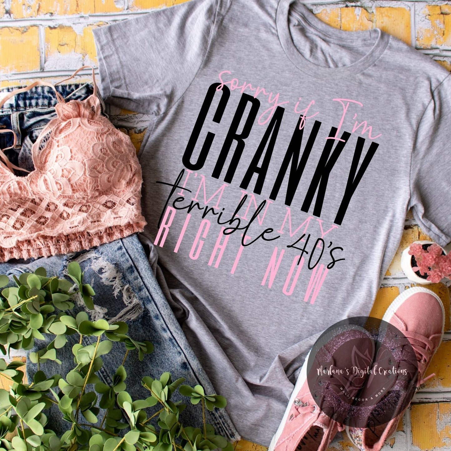 Sorry If I'm Cranky I'm In My Terrible 40's Right Now HMD