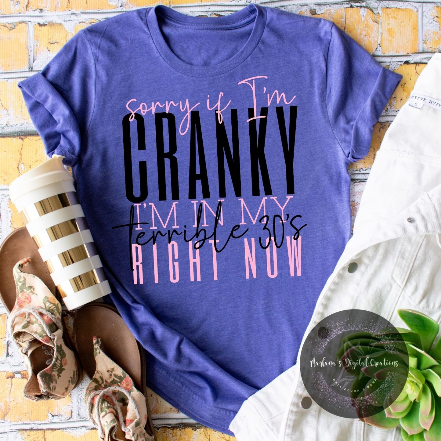 Sorry If I'm Cranky I'm In My Terrible 30's Right Now HMD