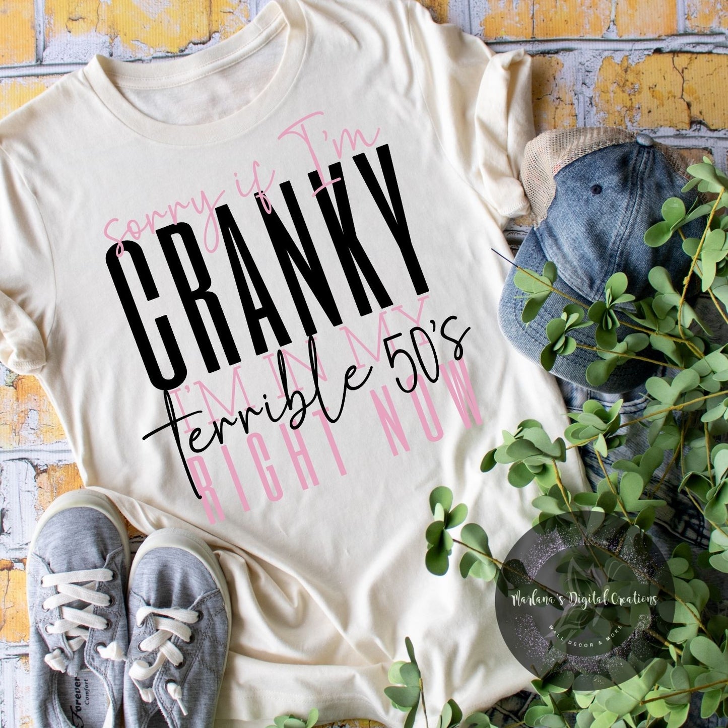 Sorry If I'm Cranky I'm In My Terrible 50's Right Now HMD