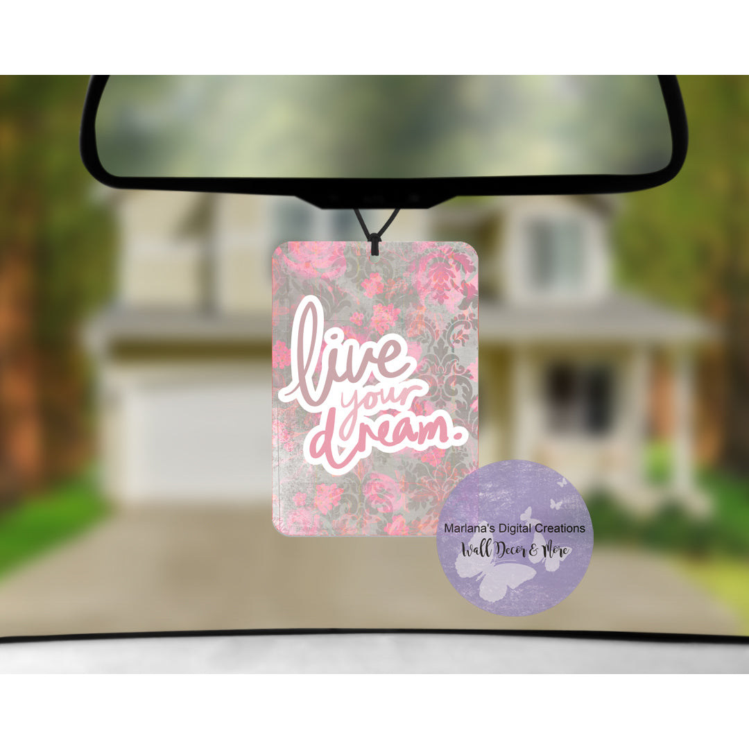 Live Your Dream Car Freshener