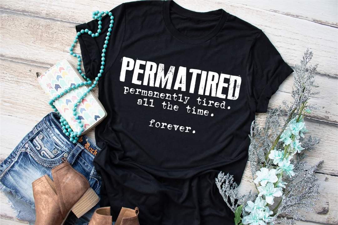 Permatired Permanently Tired All The Time Forever HMD - Screen Print