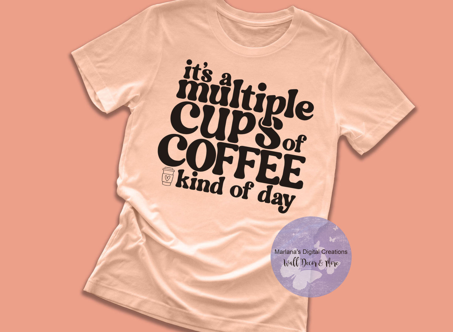 It's A Multiple Cups Of Coffee Kind Of Day HMD