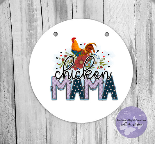 Chicken Mama 1 - Circle Sign