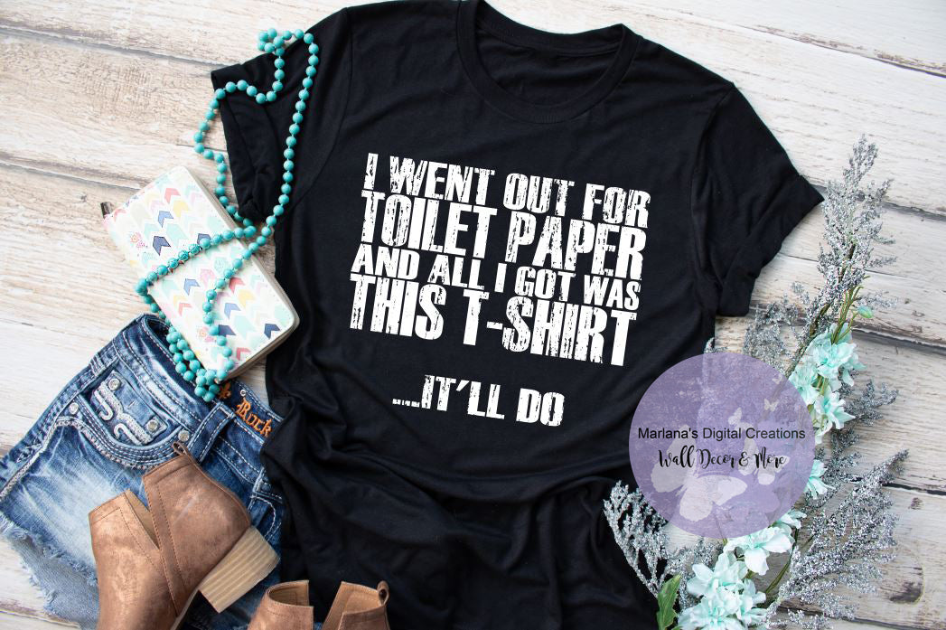 I Went Out For TP - Screen Print