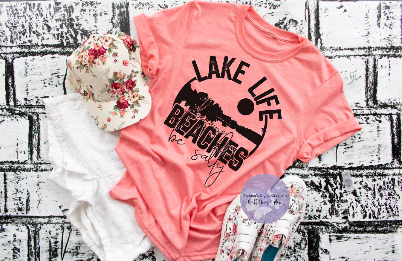 Lake Life Because Beaches Be Salty HMD - Screen Print
