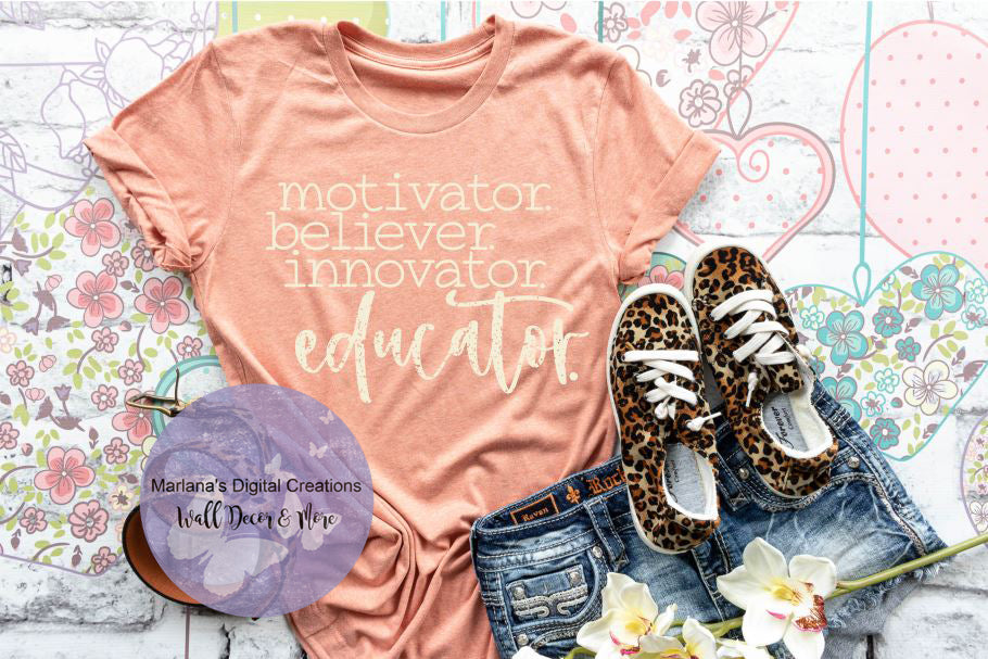 Motivator Believer Innovator Educator - Screen Print