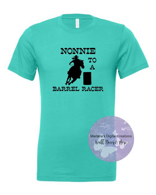 Nonnie To A Barrel Racer - Vinyl Print