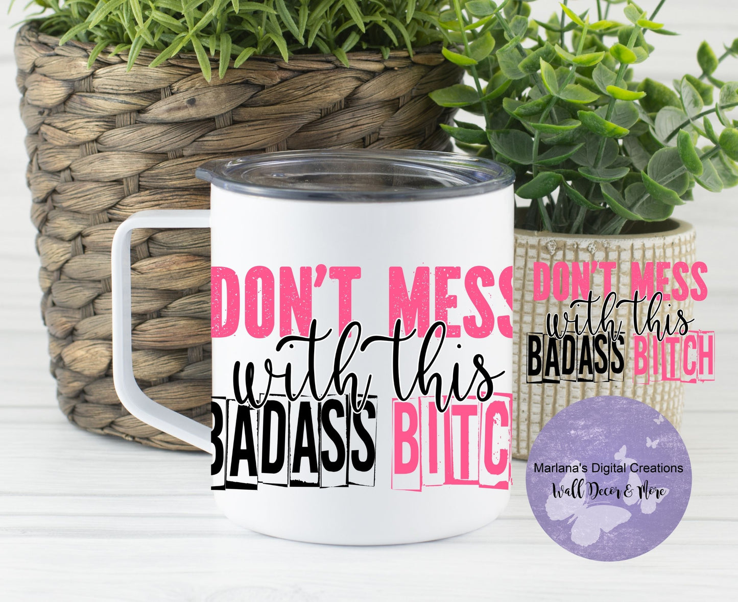 Don't Mess With This Badass Bitch 14oz Townie Mug