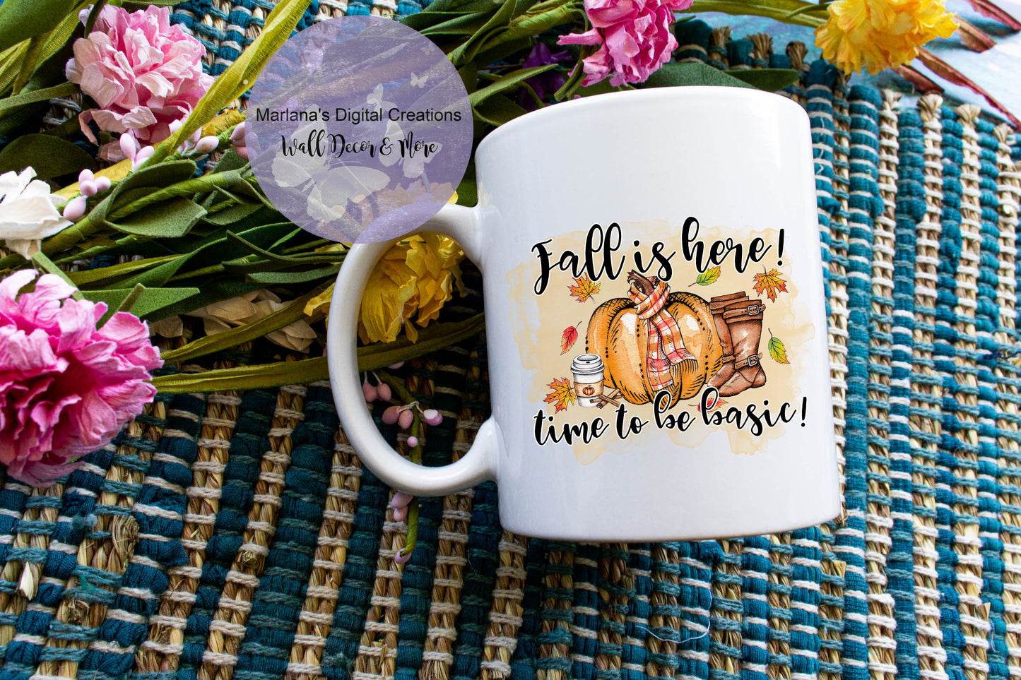 Fall Is Here, Time To Be Basic - Mug