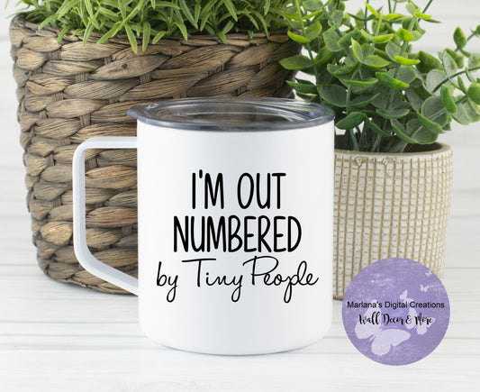 I'm Out Numbered By Tiny People 14oz Townie Mug