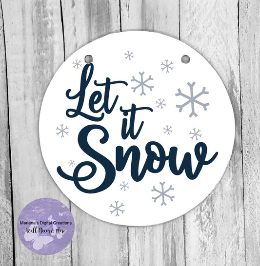 Let It Snow - Circle Sign
