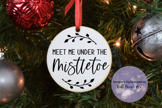 Meet Me Under The Mistletoe - Ornament