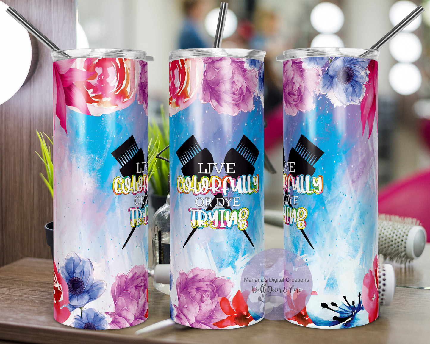 Live Colorfully Or Dye Trying 20oz Skinny Tumbler