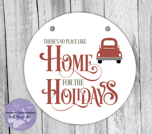 There's No Place Like Home For The Holidays - Circle Sign