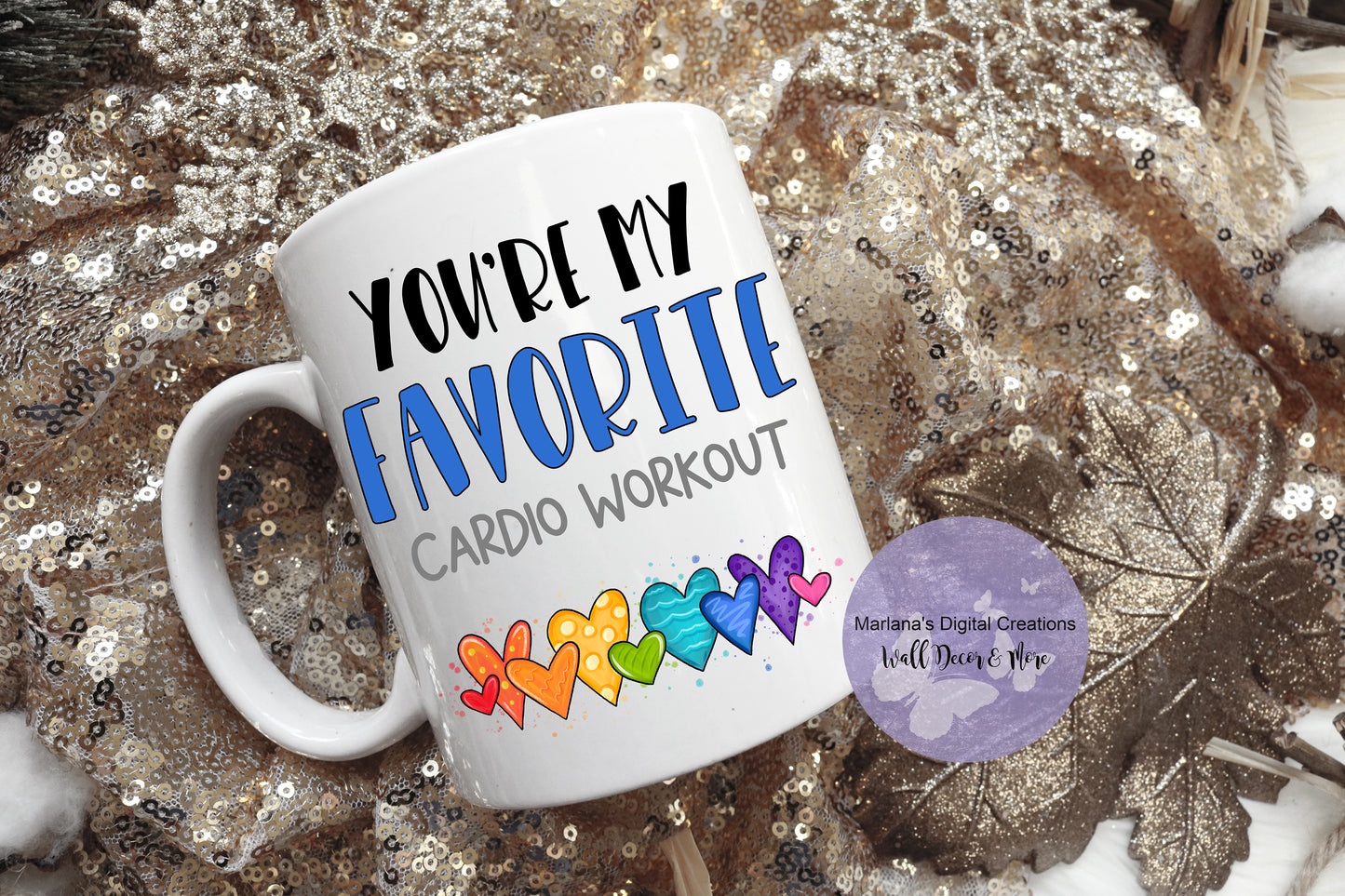 You're My Favorite Cardio Workout Blue - Mug
