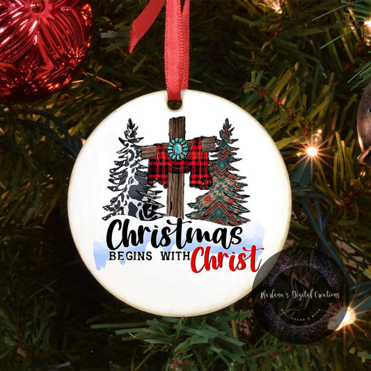 Christmas Begins With Christ - Ornament