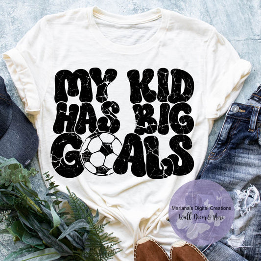 My Kid Has Big Goals Soccer HMD
