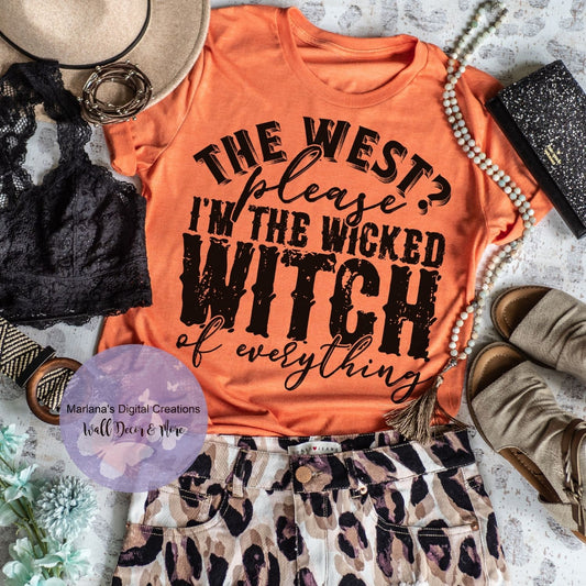 The West Please I'm The Wicked Witch Of Everything HMD