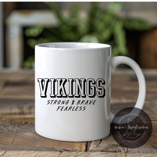 Vikings Strong Brave Fearless - Mug