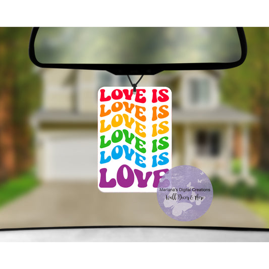 Love Is Love Car Freshener