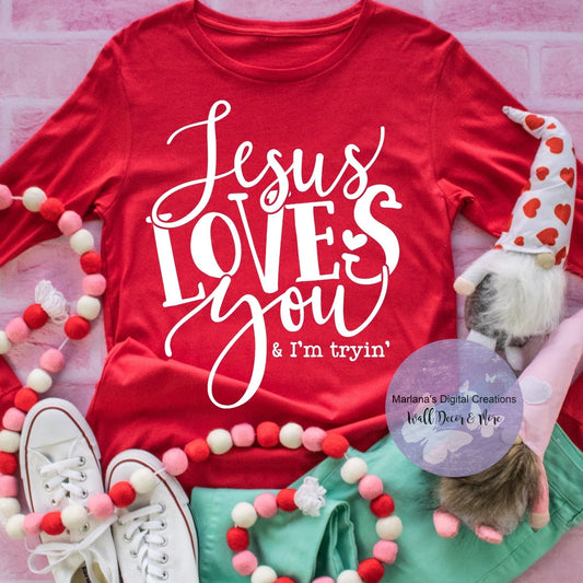 Jesus Loves You & I'm Tryin' HMD