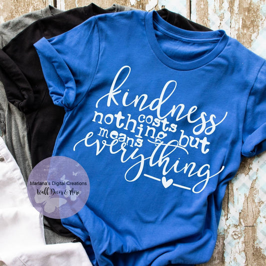 Kindness Costs Nothing But Means Everything HMD