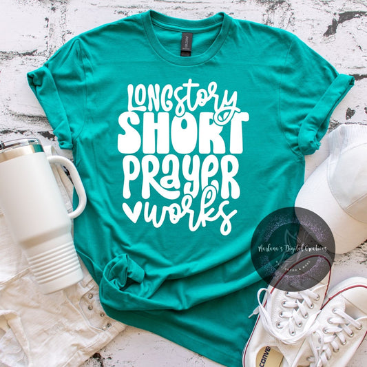 Long Story Short Prayer Works HMD