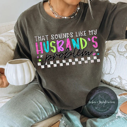 That Sounds Like My Husband's Problem CPC