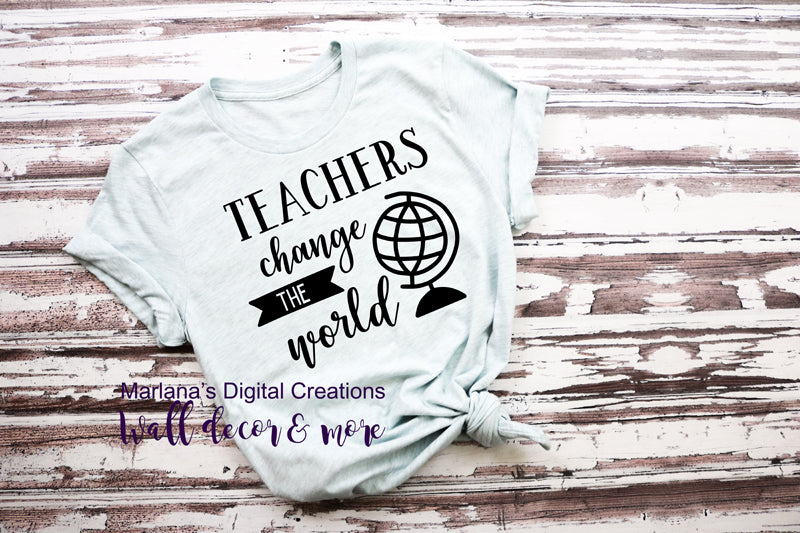 0351 Teachers Change The World - Vinyl Print