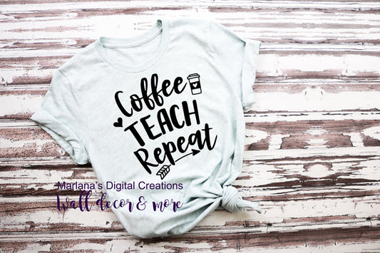 0705 Coffee Teach Repeat - Vinyl Print