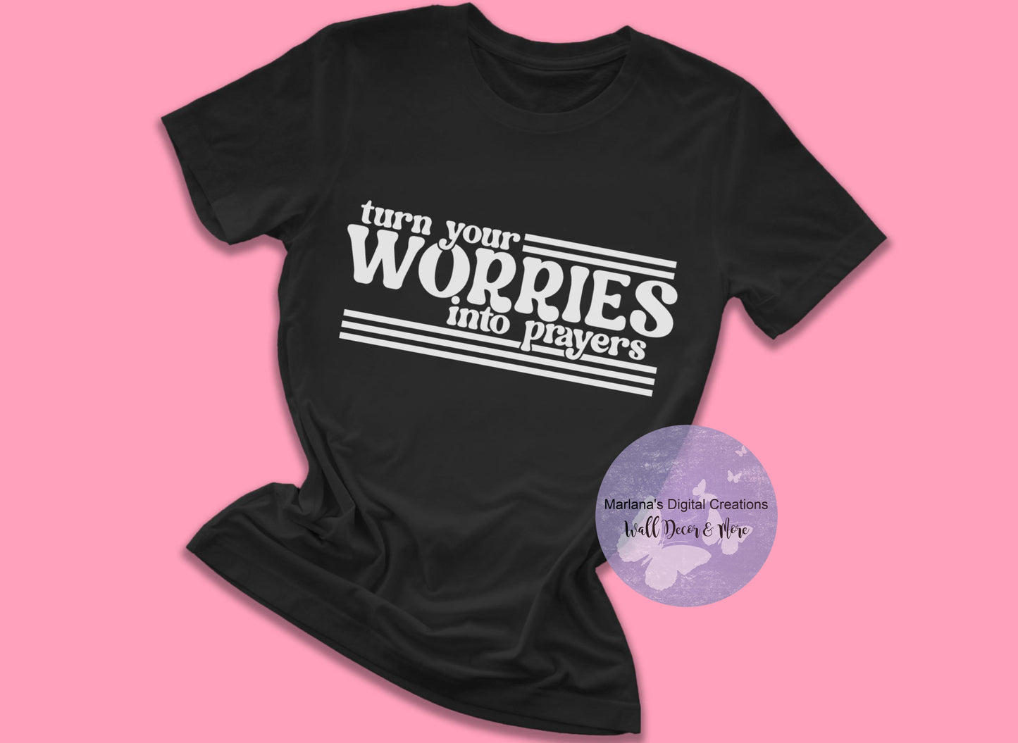 Turn Your Worries Into Prayers HMD - Screen Print