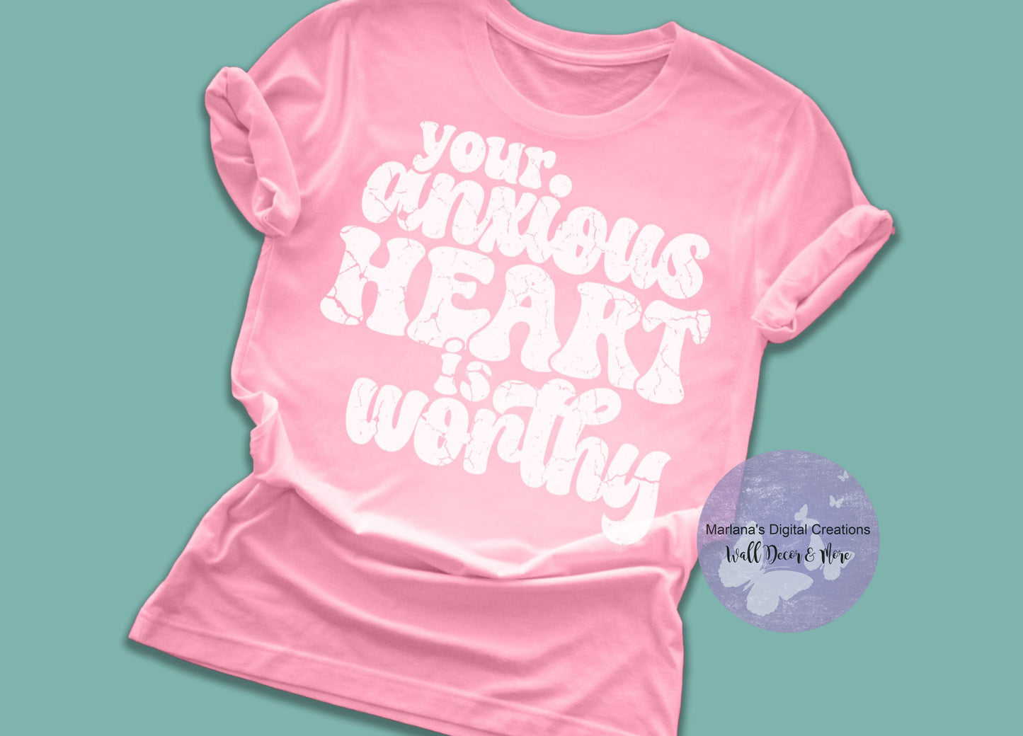 Your Anxious Heart Is Worthy HMD - Screen Print