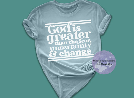 God Is Greater Than The Fear Uncertainty & Change HMD - Screen Print