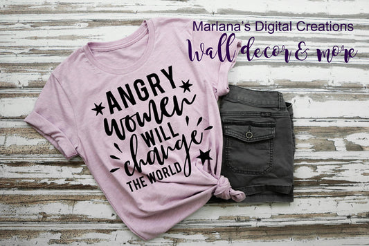 Angry Women Will Change The World - Vinyl Print