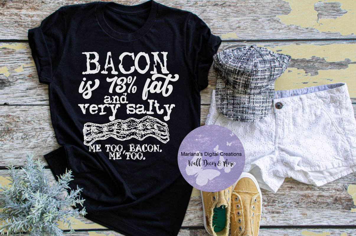 Bacon Is 73% Fat HMD - Screen Print