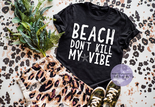 Beach Don't Kill My Vibe HMD - Screen Print