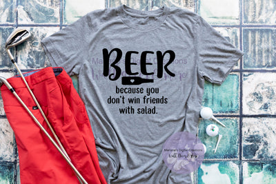 Beer Because You Don't Win Friends - Vinyl Print