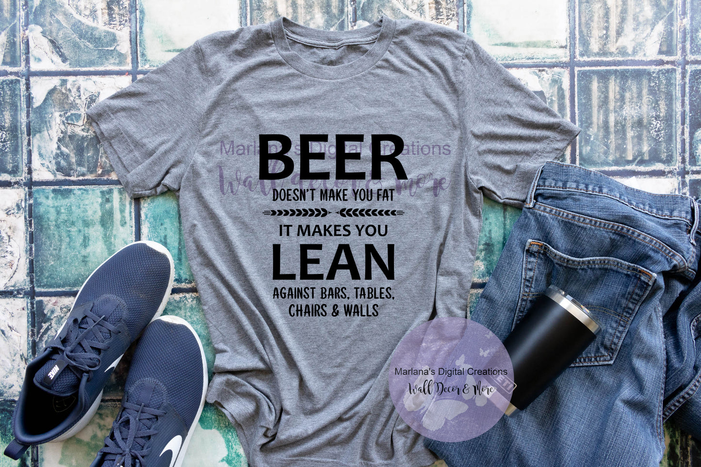Beer Doesn't Make You Fat - Vinyl Print