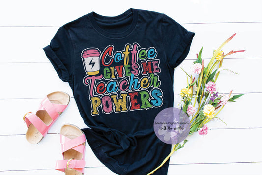 Coffee Gives Me Teacher Powers HMD - Screen Print