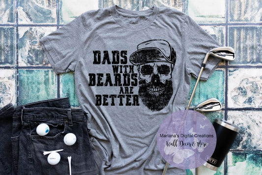 Dads With Beards Are Better - Screen Print