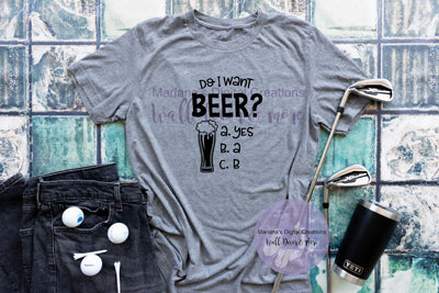 Do I Want Beer - Vinyl Print