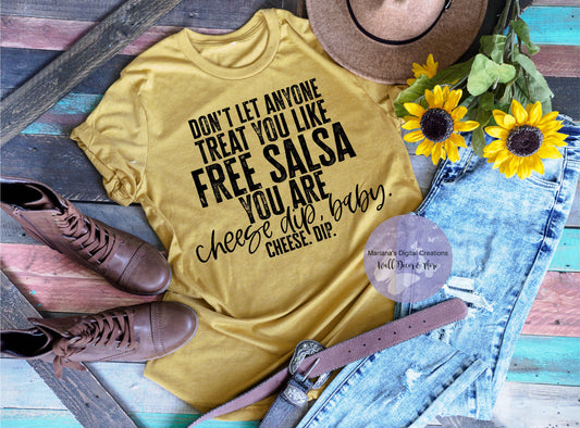 Don't Let Anyone Treat You Like Free Salsa HMD - Screen Print