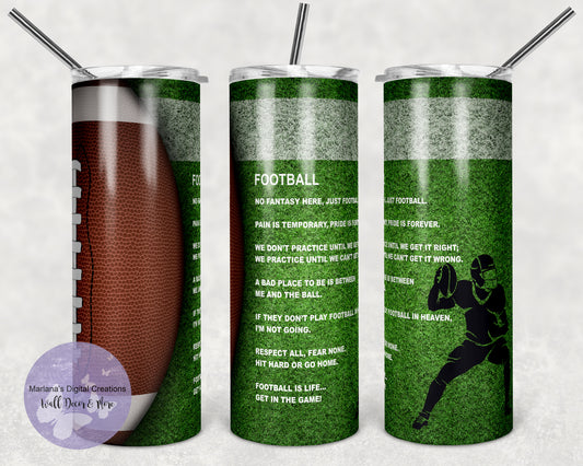 Football Saying 20oz Skinny Tumbler