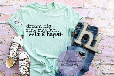 HDM Dream Big Stay Focused - Vinyl Print