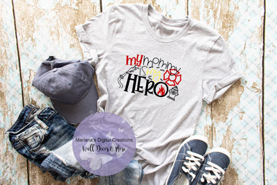 HMD My Mommy Is My Hero - Firefighter - Sublimation Print