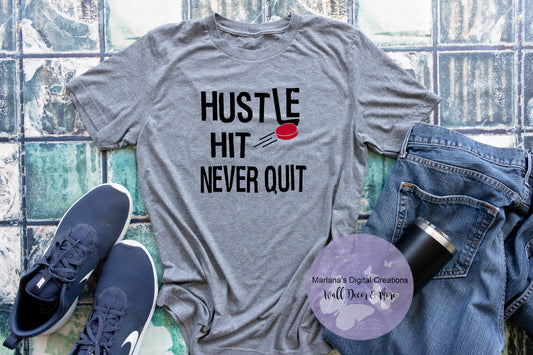 Hustle Hit Never Quit Hockey - Vinyl Print