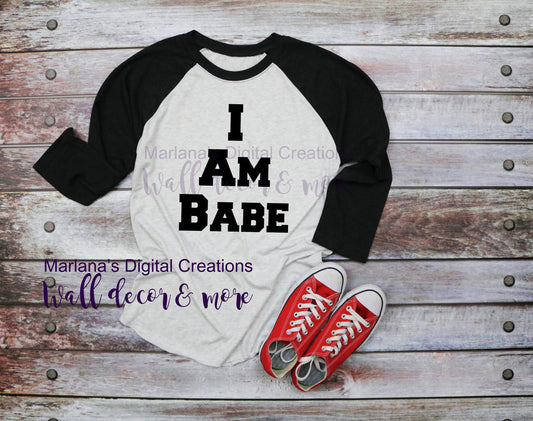 I Am Babe - Vinyl Print