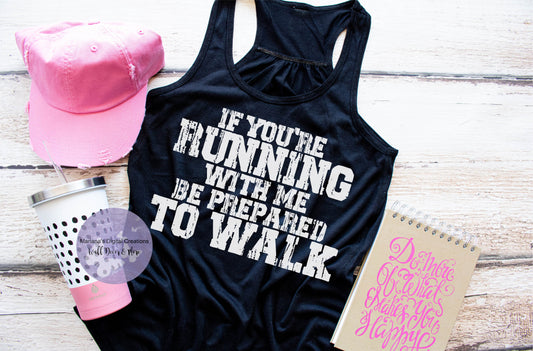 If You're Running With Me Be Prepared To Walk HMD - Screen Print