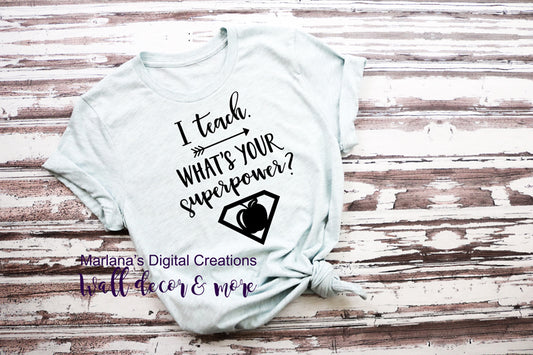 I Teach Superpower - Vinyl Print